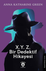 X. Y. Z. Bir Dedektif Hikayesi - 1