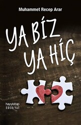 Ya Biz Ya Hiç - 1