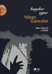 Yaban Günceler - 1