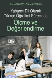 Yabancı Dil Olarak Türkçe Öğretimi Sürecinde Ölçme ve Değerlendirme - 1