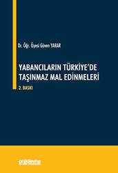 Yabancıların Türkiye`de Taşınmaz Mal Edinmeleri - 1