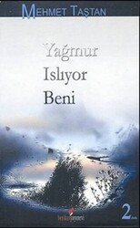 Yağmur Islıyor Beni - 1