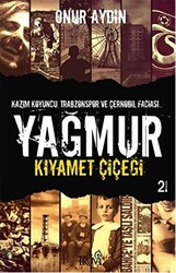 Yağmur - Kıyamet Çiçeği - 1