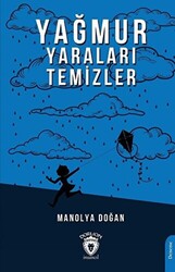 Yağmur Yaraları Temizler - 1