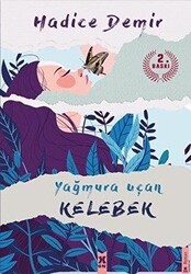 Yağmura Uçan Kelebek - 1