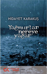 Yağmurlar Nereye Yağar - 1