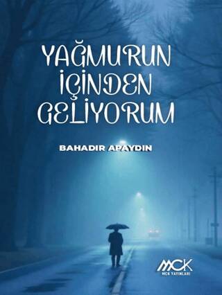 Yağmurun İçinden Geliyorum - 1