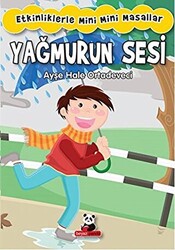 Yağmurun Sesi - Etkinliklerle Mini Mini Masallar - 1