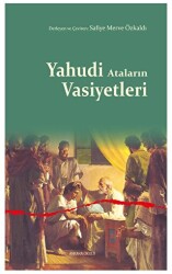 Yahudi Ataların Vasiyetleri - 1