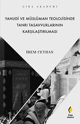 Yahudi ve Müslüman Teolojisinde Tanrı Tasavvurlarının Karşılaştırılması - 1