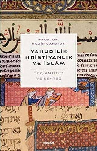 Yahudilik, Hrıstiyanlık ve İslam - 1