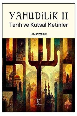 Yahudilik II Tarih ve Kutsal Metinler - 1