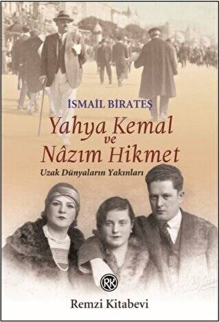 Yahya Kemal ve Nazım Hikmet - 1