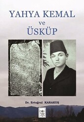 Yahya Kemal ve Üsküp - 1