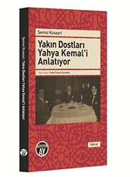 Yakın Dostları Yahya Kemal`i Anlatıyor - 1