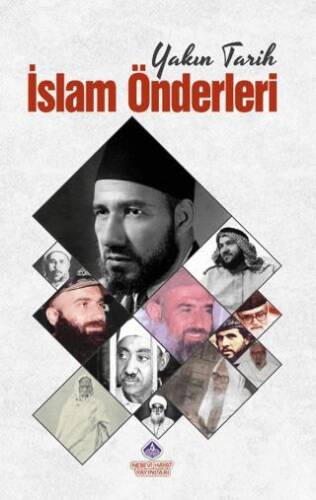 Yakın Tarih İslam Önderleri - 1