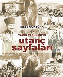 Yakın Tarihimizin Utanç Sayfaları - 1