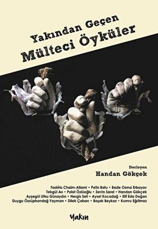 Yakından Geçen Mülteci Öyküler - 1