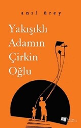 Yakışıklı Adamın Çirkin Oğlu - 1