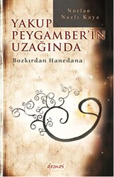 Yakup Peygamber`in Uzağında - 1