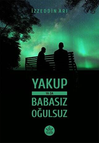 Yakup ya da Babasız Oğulsuz - 1