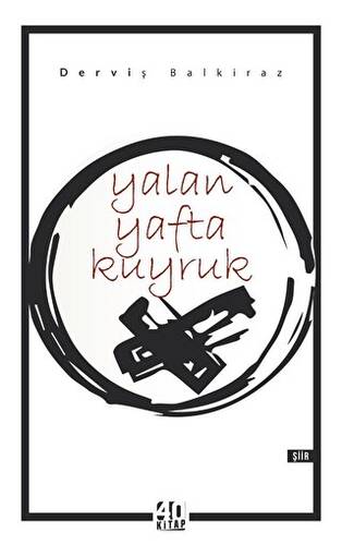 Yalan Yafta Kuyruk - 1