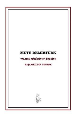 Yalanın Masumiyeti Üzerine Başarısız Bir Deneme - 1