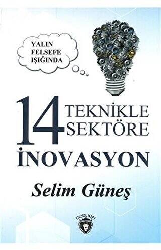 Yalın Felsefe Işığında 14 Teknikle 14 Sektöre İnovasyon - 1