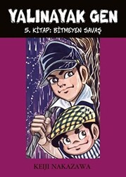 Yalınayak Gen - Bitmeyen Savaş 5. Kitap - 1