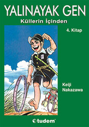 Yalınayak Gen Küllerin İçinden 4. Kitap - 1