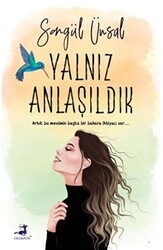 Yalnız Anlaşıldık - 1