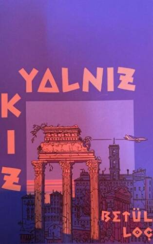 Yalnız Kız - 1