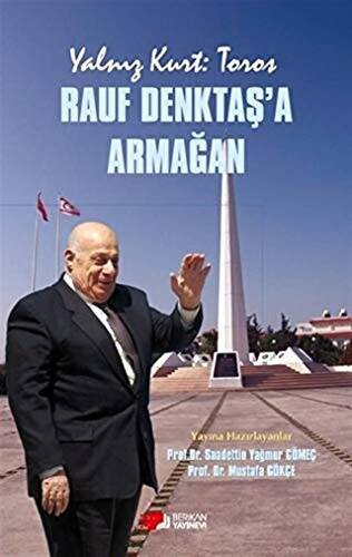 Yalnız Kurt: Toros - Rauf Denktaş`a Armağan - 1