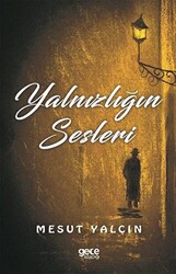 Yalnızlığın Sesleri - 1