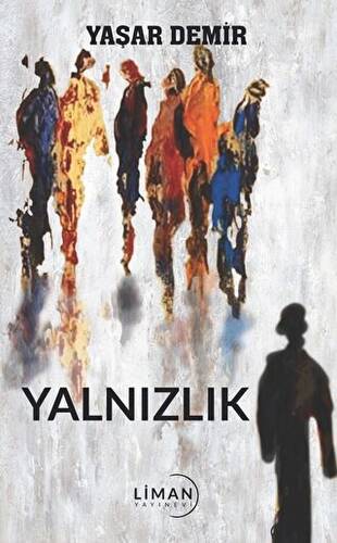 Yalnızlık - 1