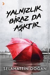 Yalnızlık Biraz da Aşktır - 1