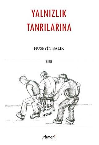 Yalnızlık Tanrılarına - 1