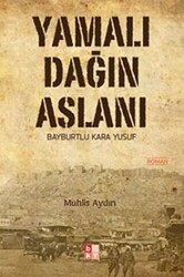 Yamalı Dağın Aslanı Bayburtlu Kara Yusuf - 1