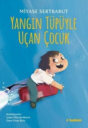 Yangın Tüpüyle Uçan Çocuk - 1