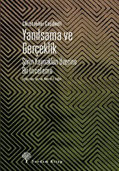 Yanılsama ve Gerçeklik - 1