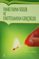 Yankı Yapan Sesler ve Unutulmayan Gerçekler - 1