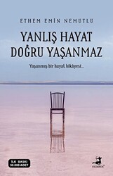 Yanlış Hayat Doğru Yaşanmaz - 1