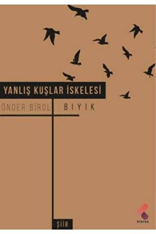 Yanlış Kuşlar İskelesi - 1