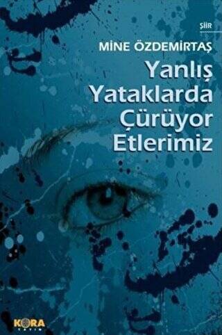 Yanlış Yataklarda Çürüyor Etlerimiz - 1