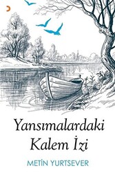 Yansımalardaki Kalem İzi - 1