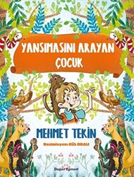 Yansımasını Arayan Çocuk - 1