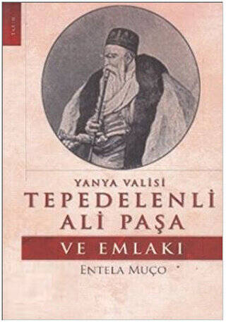 Yanya Valisi Tepedelenli Ali Paşa ve Emlakı - 1