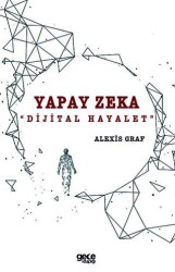 Yapay Zeka: Dijital Hayalet - 1