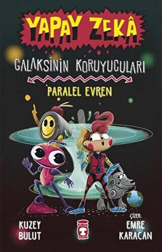 Yapay Zeka Galaksinin Koruyucuları - Paralel Evren - 1