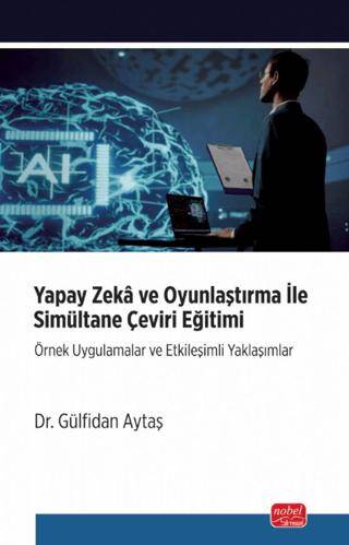 Yapay Zeka ve Oyunlaştırma İle Simultane Çeviri Eğitimi - 1